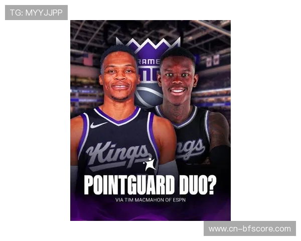 国王全新豪华阵容曝光威少施罗德拉文小萨德罗赞强势联手重塑西部格局